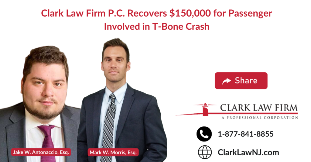 Clark Law Firm P.C. Secures $150,000 Settlement for Monmouth County T-Bone Settlement